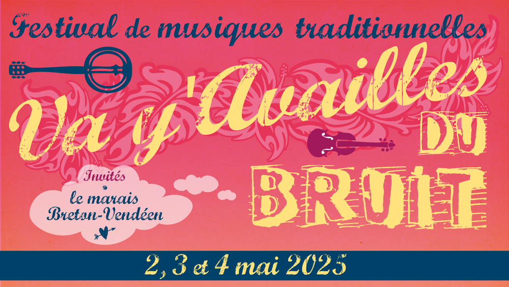 Va Y'Availles du Bruit - Du 2 au 4 Mai 2025